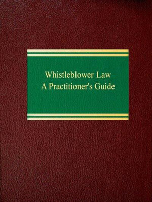 cover image of Whistleblower Law: A Practitioner's Guide